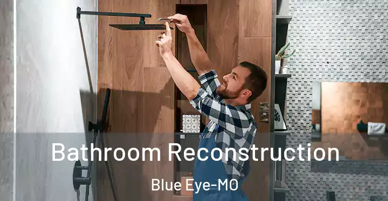 inner Bathroom imggen Bathroom Reconstruction Blue Eye-MO