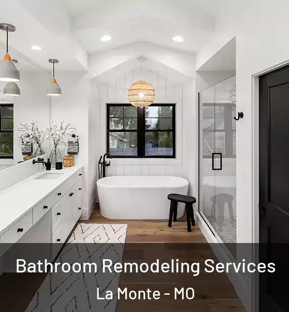  Bathroom Remodeling Services La Monte - MO