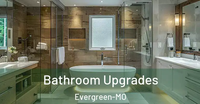 inner Bathroom imggen Bathroom Upgrades Evergreen-MO