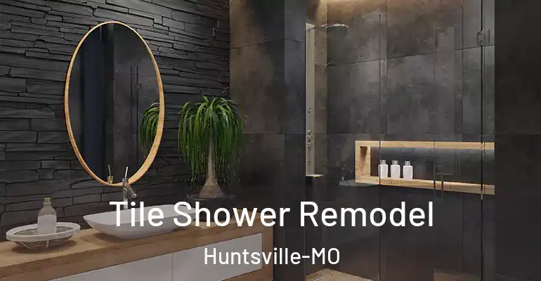inner Bathroom imggen Tile Shower Remodel Huntsville-MO