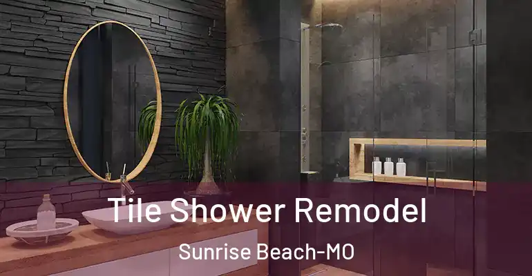 inner Bathroom imggen Tile Shower Remodel Sunrise Beach-MO